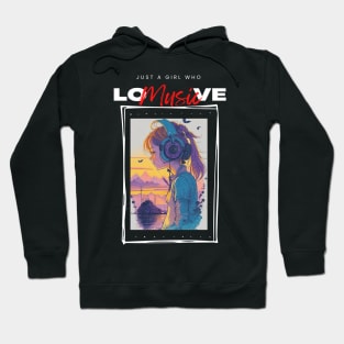 Just a girl who love music cute vintage music graphic design Hoodie